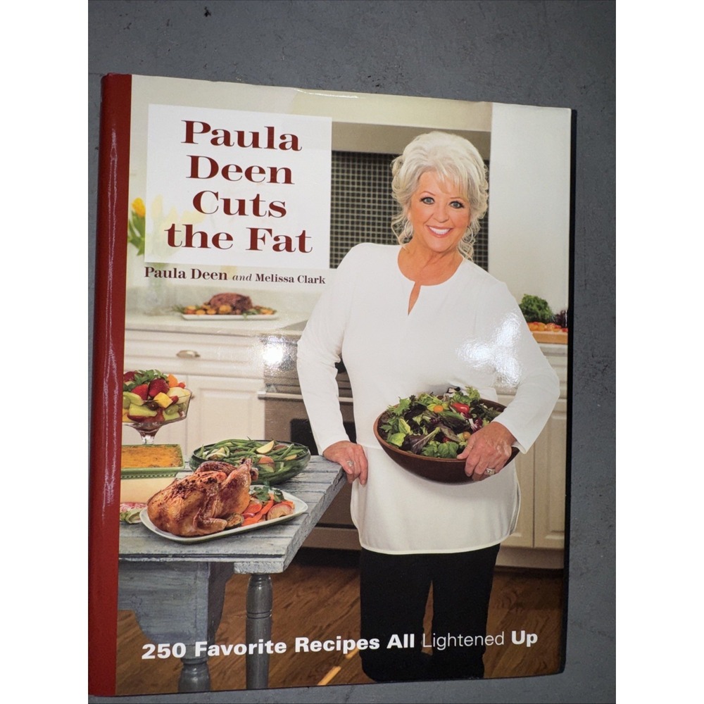 Paula Deen Cuts the Fat: 250 Recipes Lightened Up by Deen, Paula H.